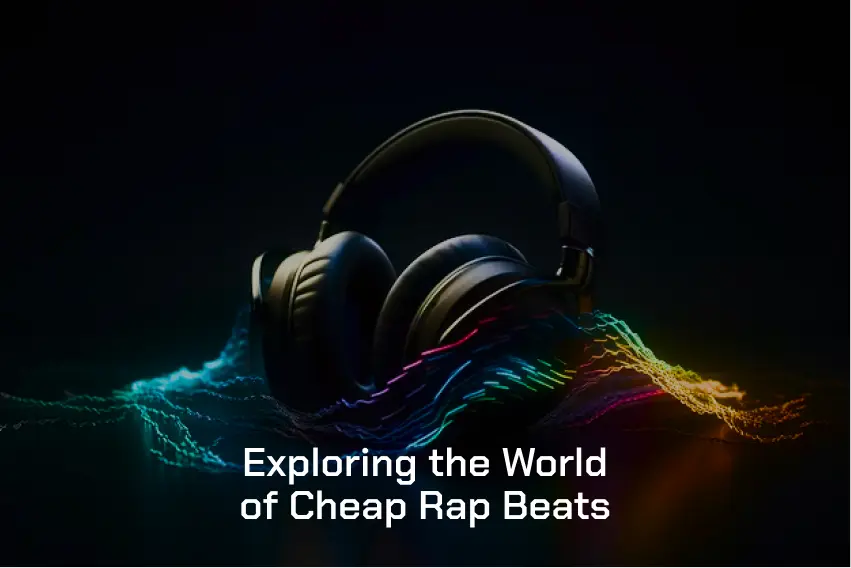 Exploring The World Of Cheap Rap Beats