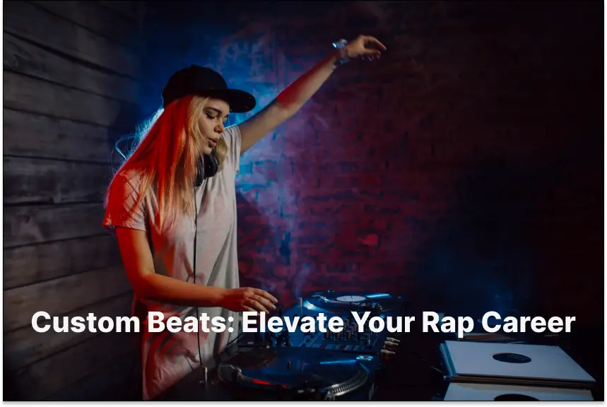 Custom Beats Elevate Your Rap Career