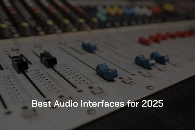 Best Audio Interfaces for 2025