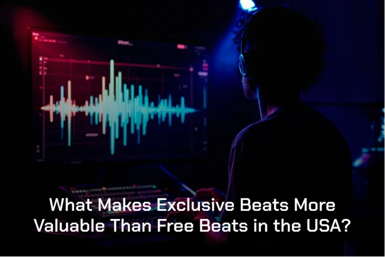 What Makes Exclusive Beats More Valuable Than Free Beats in the USA?